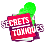 Secrets Toxiques